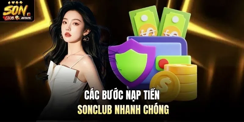 Các bước nạp tiền Sonclub nhanh chóng